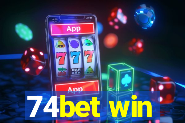 74bet win